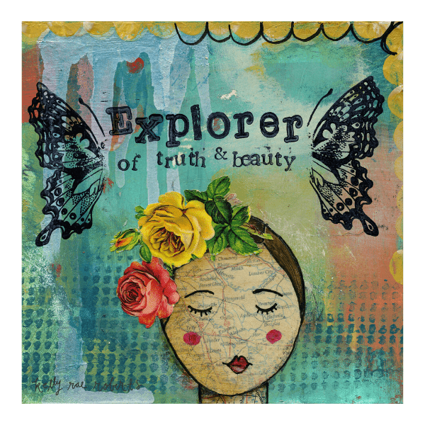 Kelly Rae Roberts Explorer of Truth & Beauty Matted Print | Artist Signed